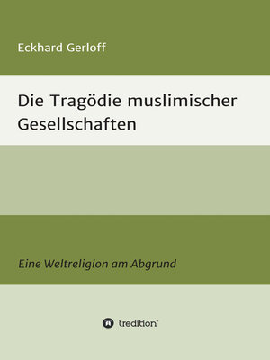 cover image of Die Tragödie muslimischer Gesellschaften